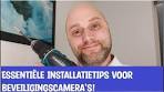 installatie beveiligingscamera